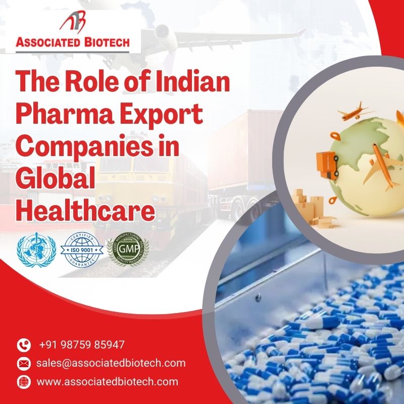 The Role of Indian Pharma Export Companies in Global Healthcare